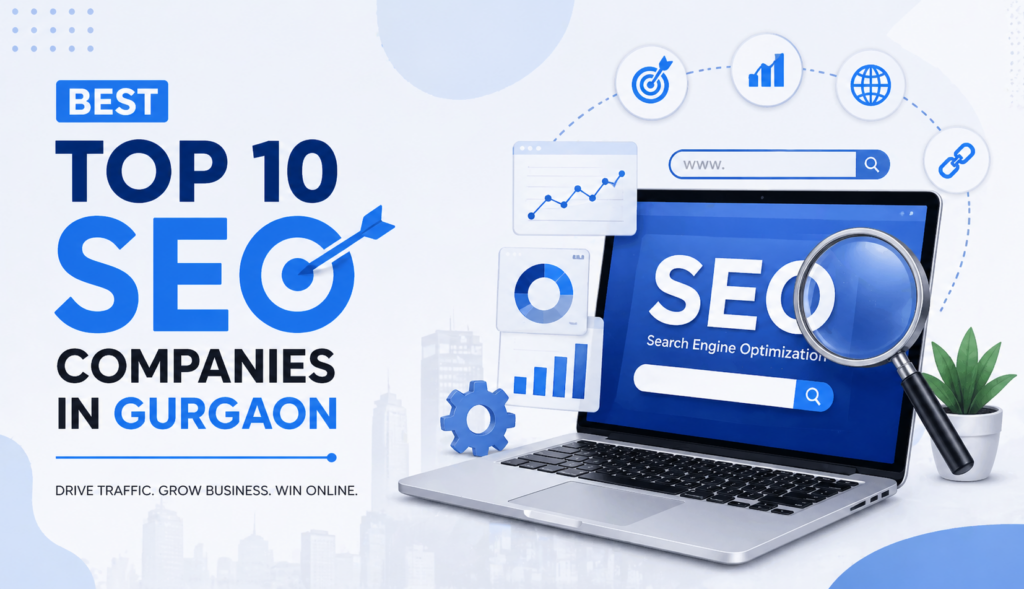 Top 10 SEO Companies in Gurgaon